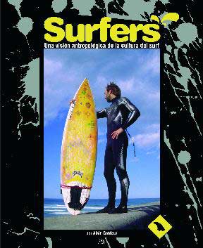 SURFERS Una visione antropologica della cultura del surf