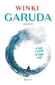 6. Garuda. Lo zen e l'arte di fare surf 
